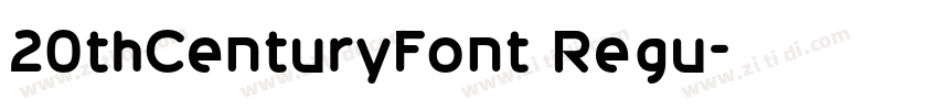 20thCenturyFont Regu字体转换
